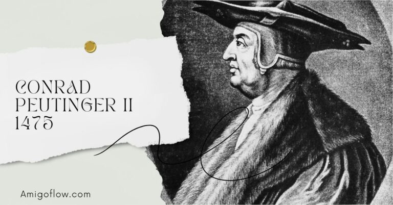 Conrad Peutinger ii 1475 – A Deep Dive into His Life, Influence, and Legacy