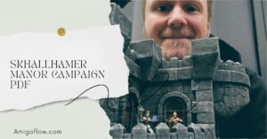 Ultimate Guide to the Skhallhamer Manor Campaign PDF