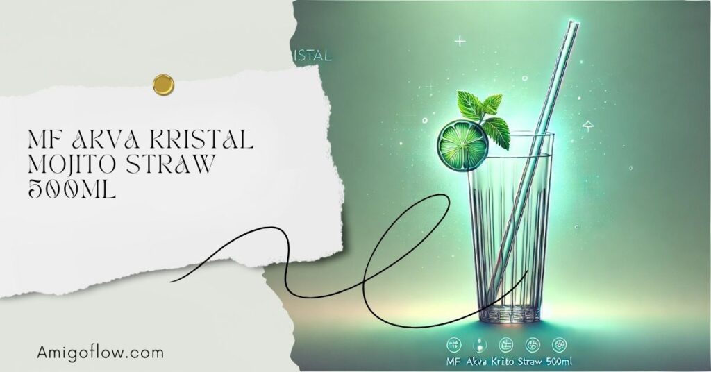 MF Akva Kristal Mojito Straw 500ml