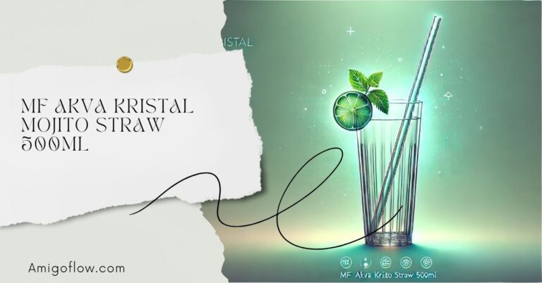 The Ultimate Guide to the MF Akva Kristal Mojito Straw 500ml